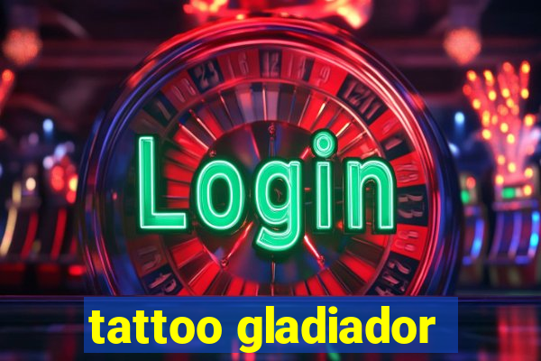 tattoo gladiador